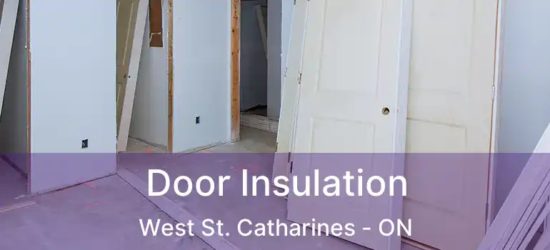  Door Insulation West St. Catharines - ON