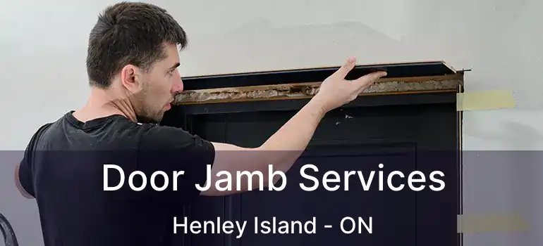 Door Jamb Services Henley Island - ON