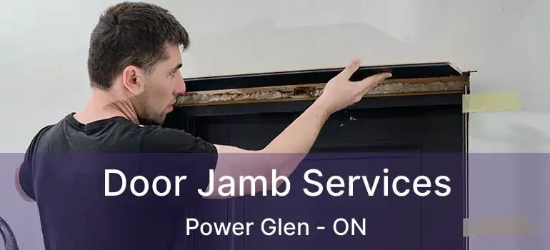 Door Jamb Services Power Glen - ON