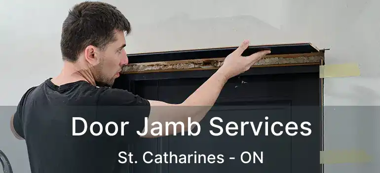  Door Jamb Services St. Catharines - ON