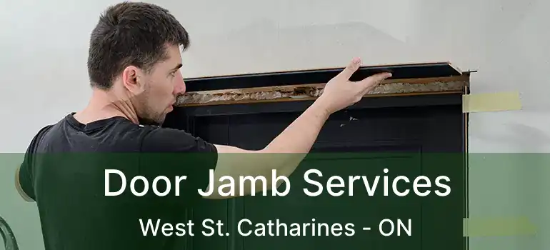  Door Jamb Services West St. Catharines - ON