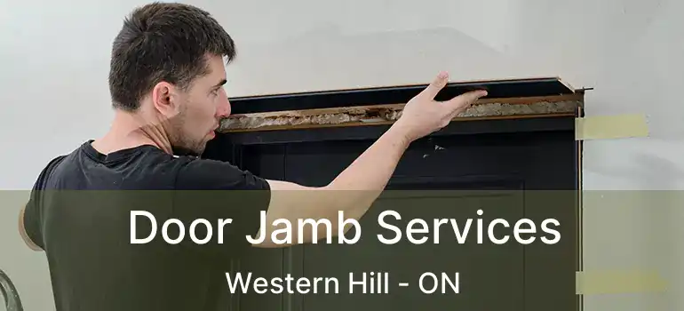 Door Jamb Services Western Hill - ON