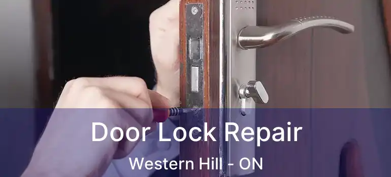  Door Lock Repair Western Hill - ON