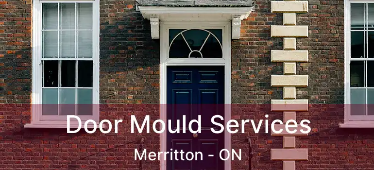  Door Mould Services Merritton - ON