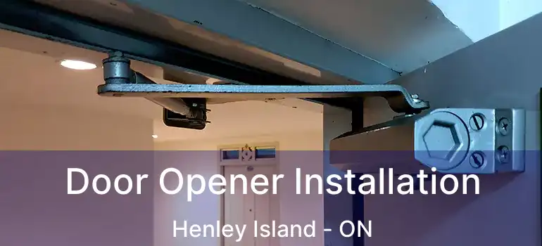  Door Opener Installation Henley Island - ON