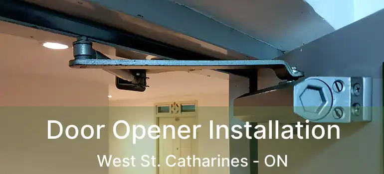 Door Opener Installation West St. Catharines - ON