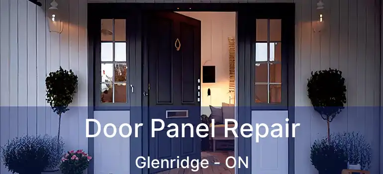 Door Panel Repair Glenridge - ON