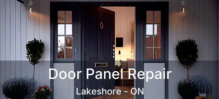  Door Panel Repair Lakeshore - ON