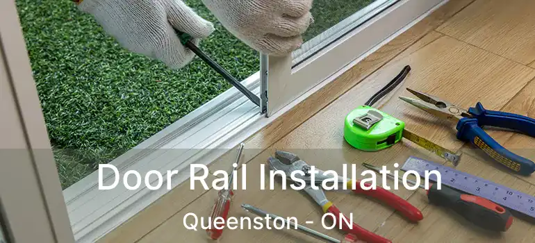  Door Rail Installation Queenston - ON