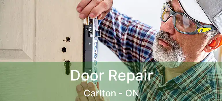 Door Repair Carlton - ON