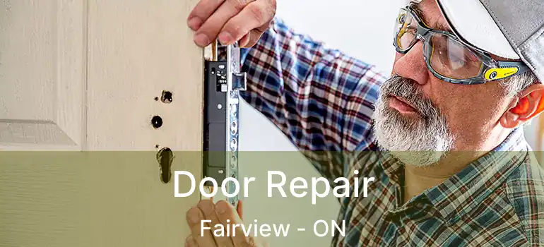  Door Repair Fairview - ON