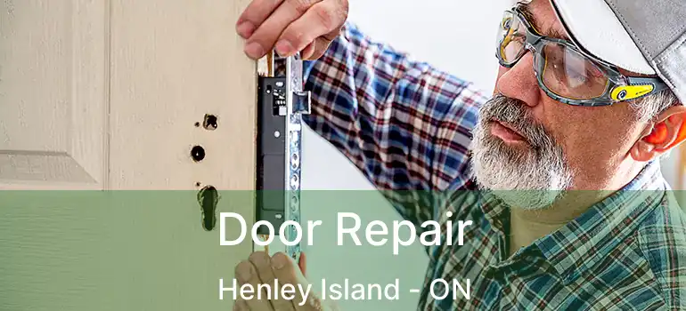  Door Repair Henley Island - ON