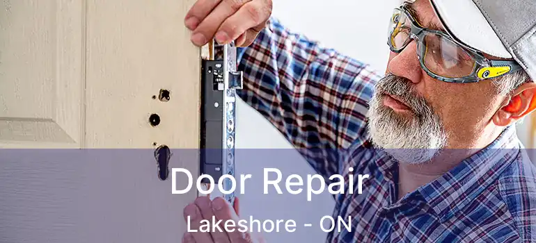  Door Repair Lakeshore - ON