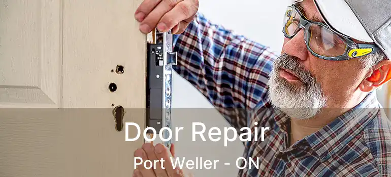 Door Repair Port Weller - ON