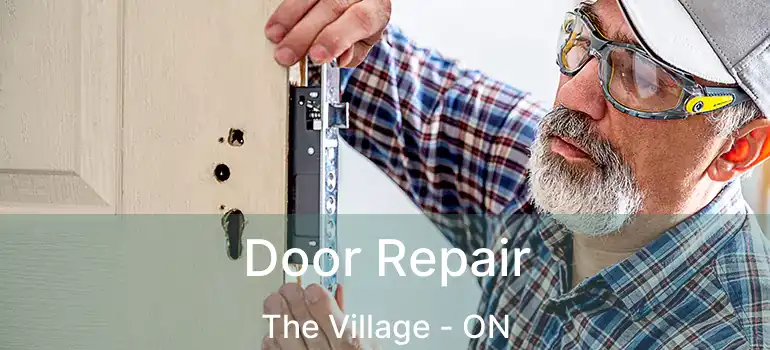  Door Repair The Village - ON