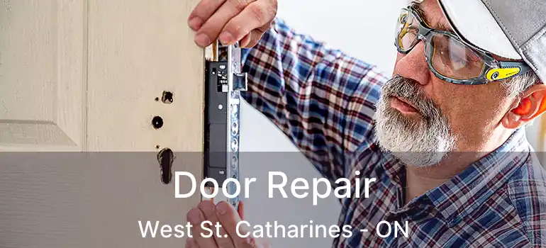 Door Repair West St. Catharines - ON