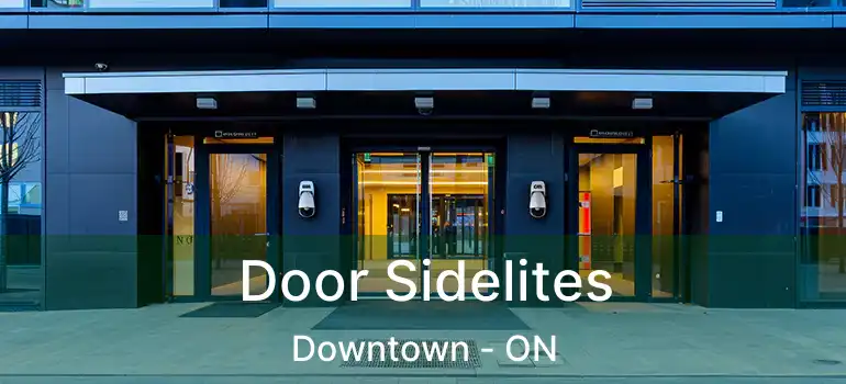 Door Sidelites Downtown - ON