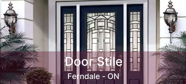  Door Stile Ferndale - ON