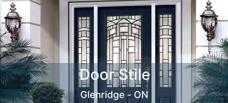 Door Stile Glenridge - ON