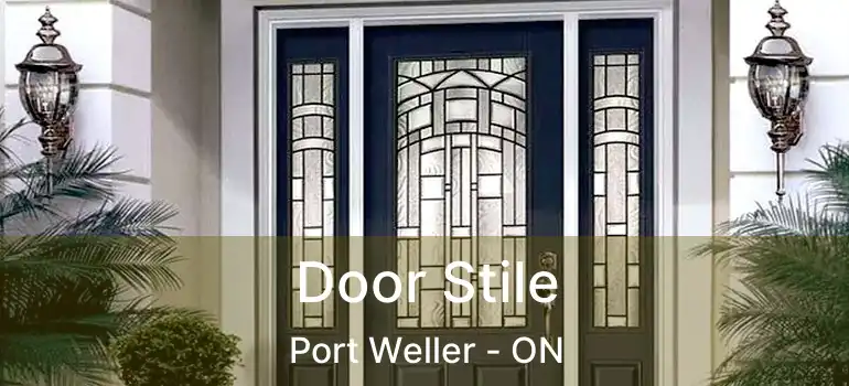 Door Stile Port Weller - ON
