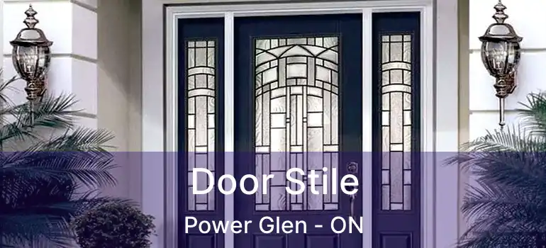  Door Stile Power Glen - ON