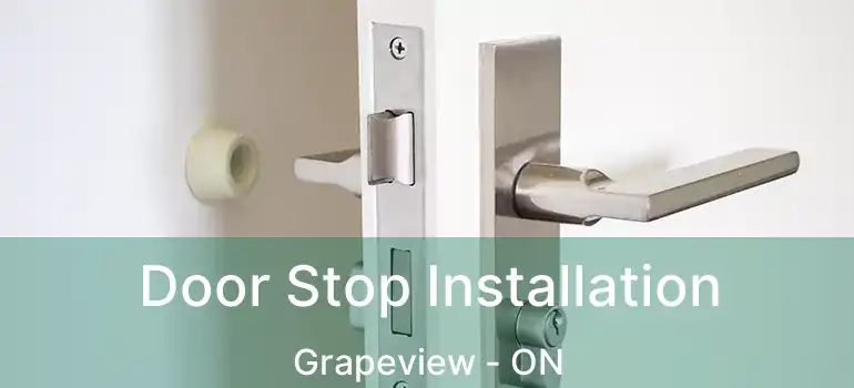  Door Stop Installation Grapeview - ON