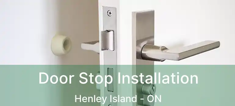  Door Stop Installation Henley Island - ON