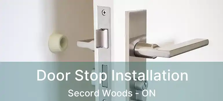  Door Stop Installation Secord Woods - ON