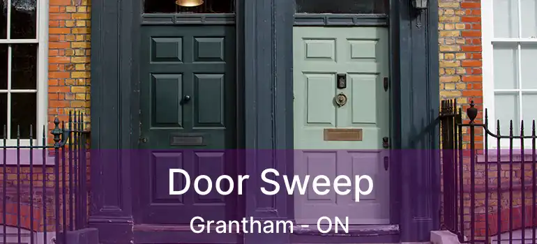  Door Sweep Grantham - ON