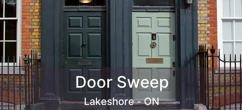  Door Sweep Lakeshore - ON
