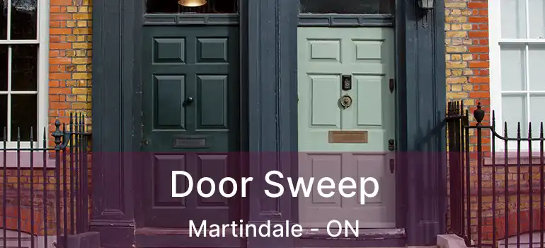 Door Sweep Martindale - ON