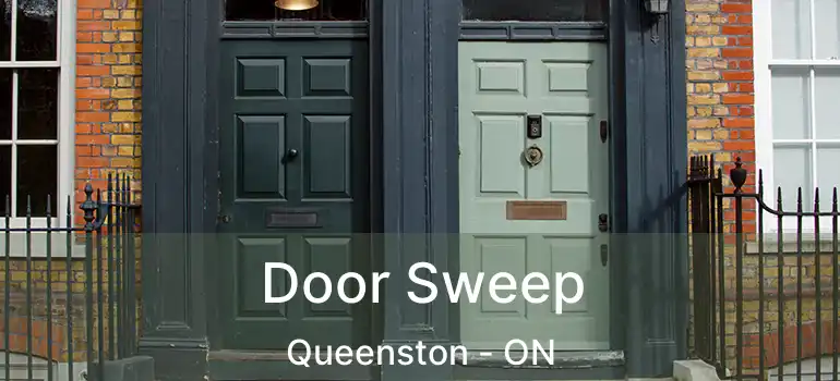  Door Sweep Queenston - ON