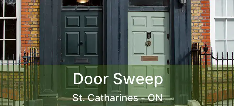  Door Sweep St. Catharines - ON