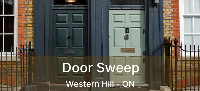  Door Sweep Western Hill - ON