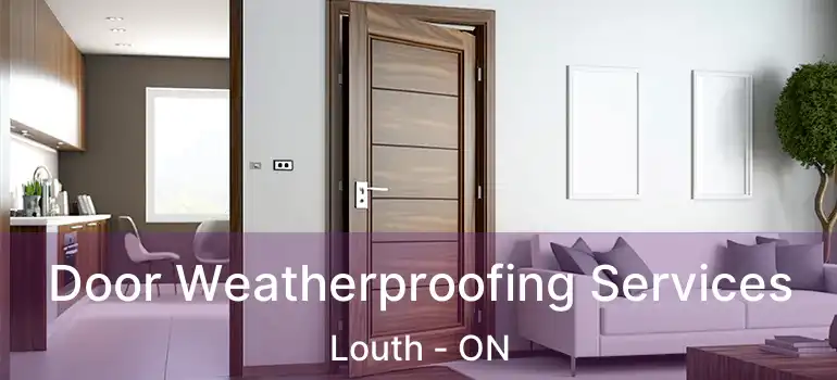  Door Weatherproofing Services Louth - ON
