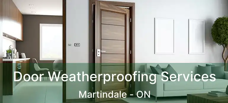  Door Weatherproofing Services Martindale - ON