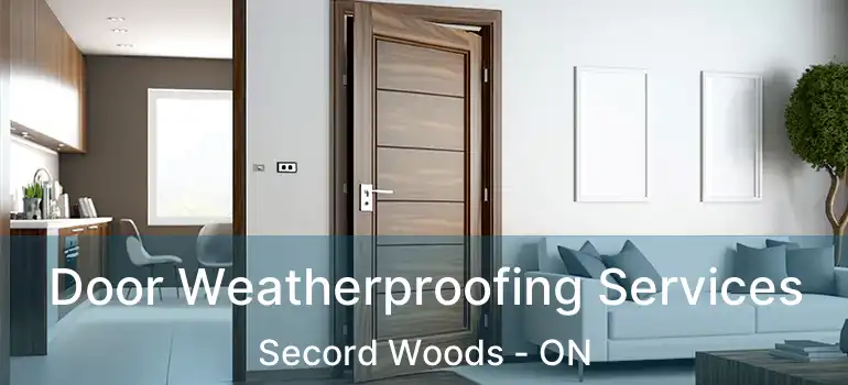 Door Weatherproofing Services Secord Woods - ON
