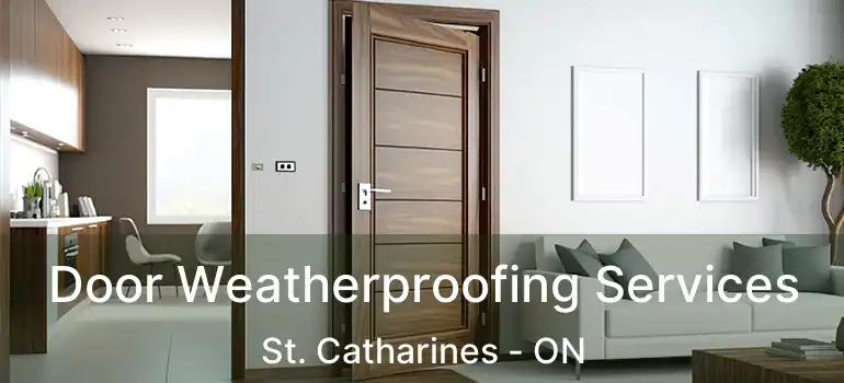  Door Weatherproofing Services St. Catharines - ON