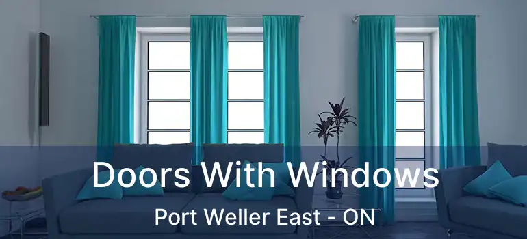  Doors With Windows Port Weller East - ON