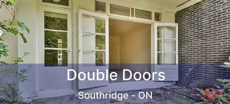 Double Doors Southridge - ON