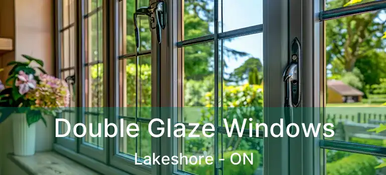  Double Glaze Windows Lakeshore - ON