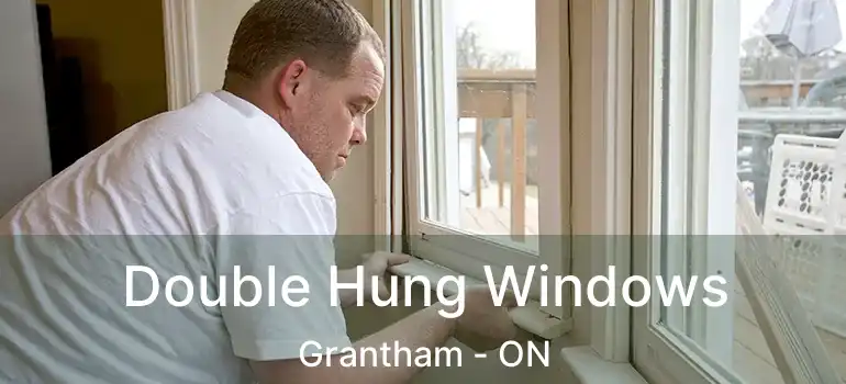  Double Hung Windows Grantham - ON