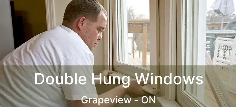  Double Hung Windows Grapeview - ON