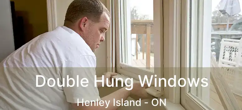  Double Hung Windows Henley Island - ON