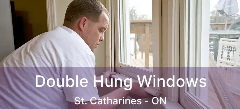  Double Hung Windows St. Catharines - ON