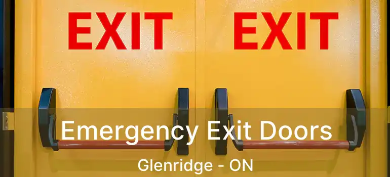 Emergency Exit Doors Glenridge - ON