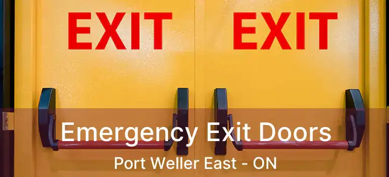 Emergency Exit Doors Port Weller East - ON