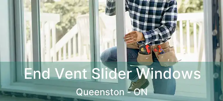  End Vent Slider Windows Queenston - ON