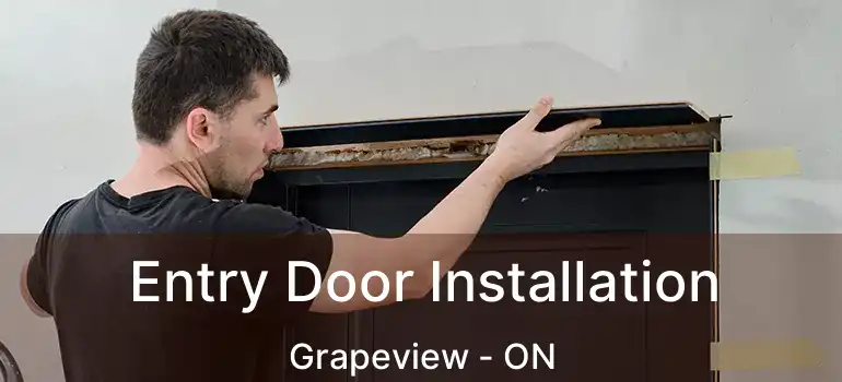  Entry Door Installation Grapeview - ON