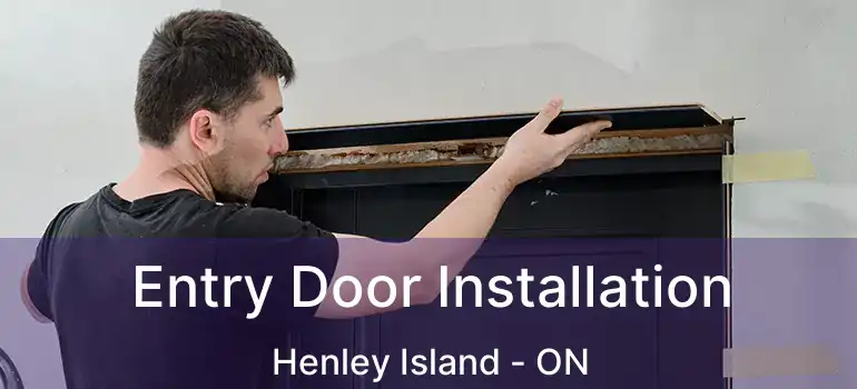  Entry Door Installation Henley Island - ON